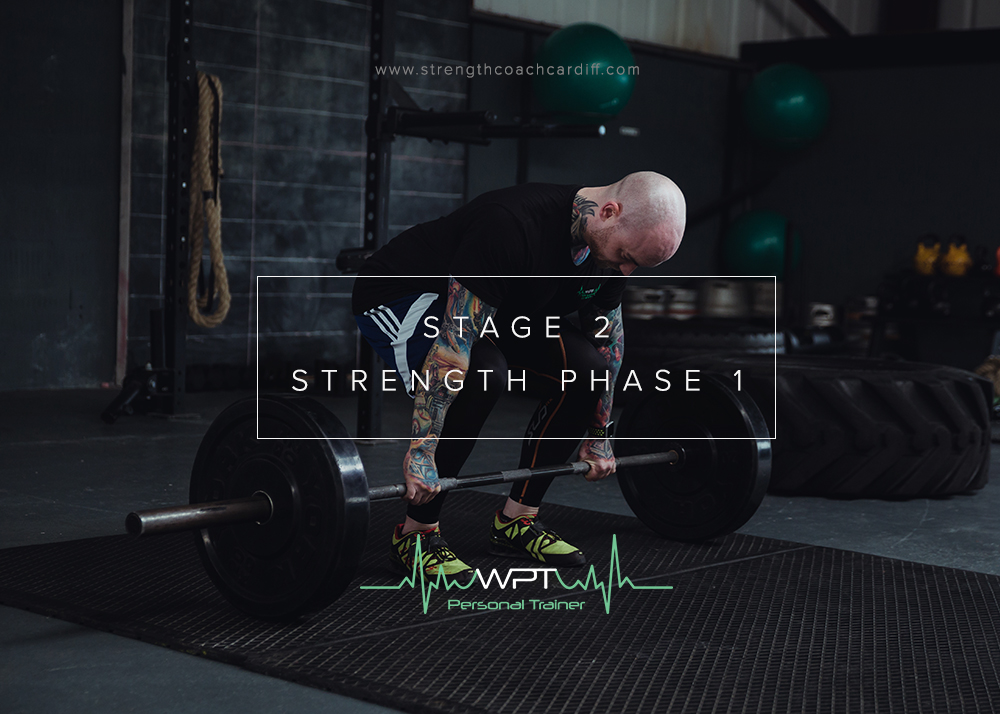 Stage 2 – Strength Phase 1